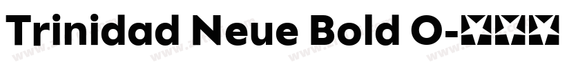 Trinidad Neue Bold O字体转换